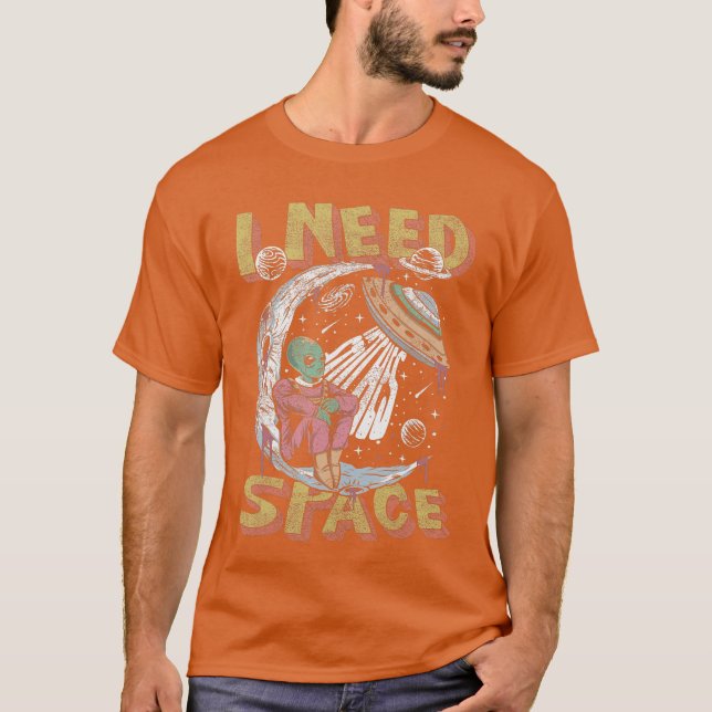 Camiseta Alienígena Engraçado Eu Preciso de Espaço ee garot (Frente)