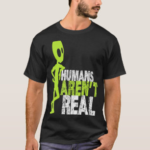 Camiseta Alienígena Humans Arent Real Cute Ufo