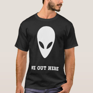 Camiseta Alienígena Que Nos Divertimos Aqui Na Área 51