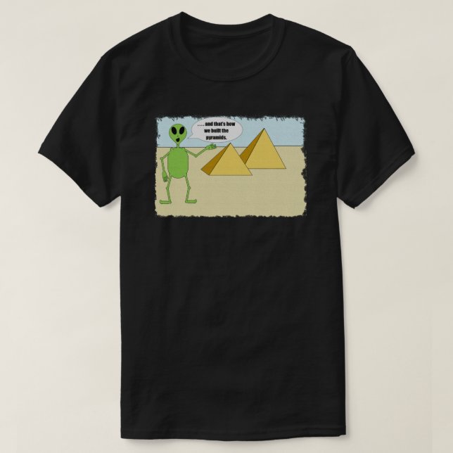 Camiseta Aliens construíram as pirâmides (Frente do Design)