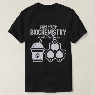 Camiseta Alimentado pela Bioquímica e Café