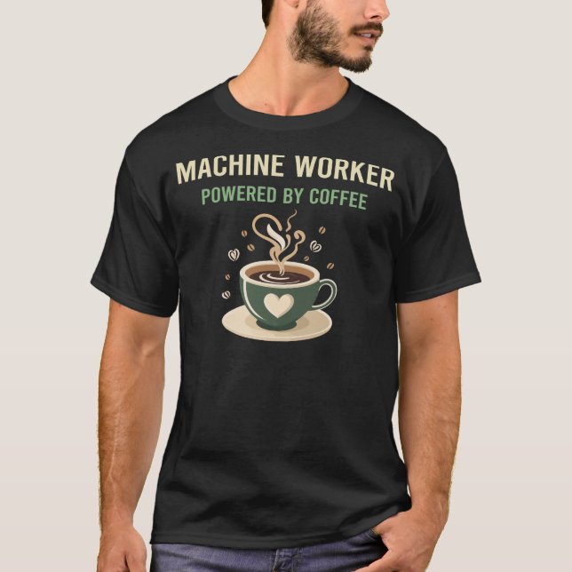 Camiseta Alimentado pela máquina de café Worker (Frente)