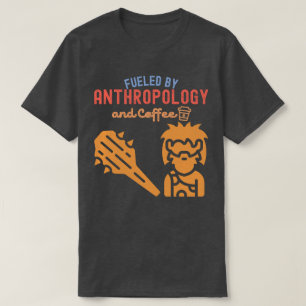 Camiseta Alimentado por Antropologia e Café