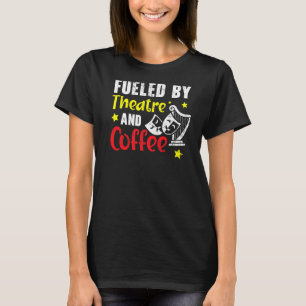 Camiseta Alimentado Por Artista De Teatro E Café Broadway