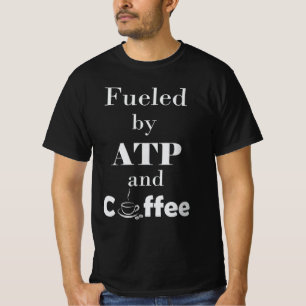 Camiseta Alimentado por ATP e Café