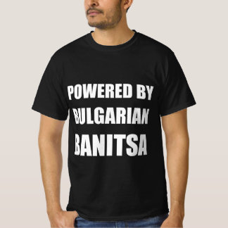Camiseta Alimentado por banitsa búlgara