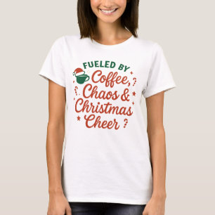 Camiseta Alimentado por Café, Caos e Alegria de Natal