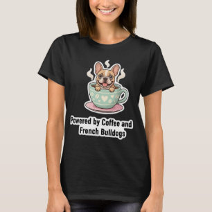 Camiseta Alimentado por Café e Caos de Frenchie Fofo Francê