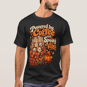 Camiseta Alimentado por Café e Vibrações Assustadoras de Ha