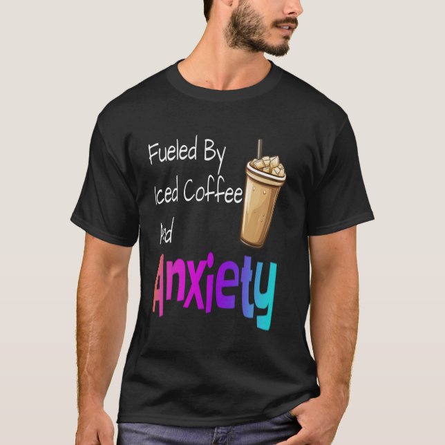 Camiseta Alimentado Por Café Forçado E Ansiedade Café Engra (Frente)