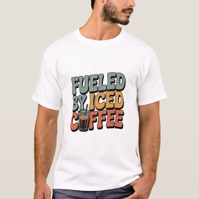 Camiseta Alimentado por café gelado (Frente)