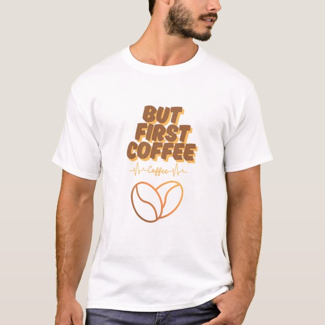 Camiseta Alimentado por café, Passivo (Frente)
