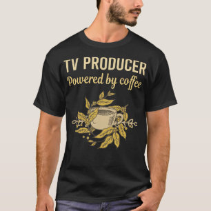 Camiseta Alimentado Por Café - Produtor De Tv