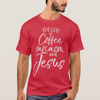 Camiseta Alimentado por Café Sarcasm e Jesus cristão negrei