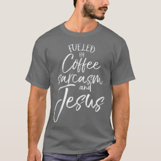 Camiseta Alimentado por Café Sarcasm e Jesus cristão negrei