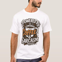 Alimentado Por Café & Sarcasmo