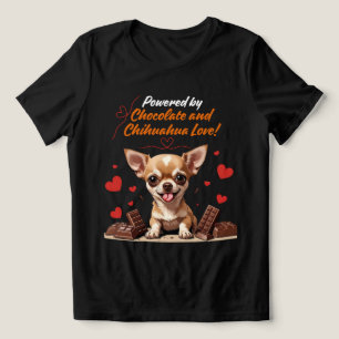 Camiseta Alimentado por Chocolate e Amor de Chihuahua
