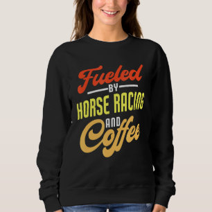 Camiseta Alimentado Por Corridas De Cavalo E Café