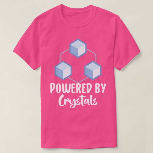 Camiseta Alimentado por cristais 2 (Frente do Design)