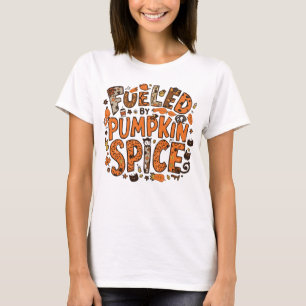 Camiseta Alimentado por Design Gráfico de Pumpkin Spice Coz