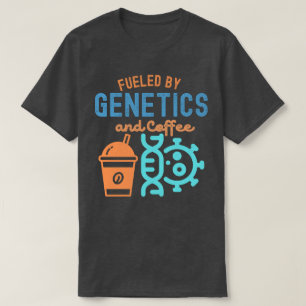 Camiseta Alimentado por Genética e Café, Citações de Genéti
