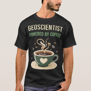 Camiseta Alimentado Por Geocientista Do Café