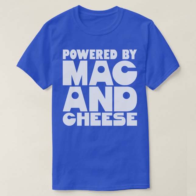 Camiseta Alimentado Por Mac E Queijo 1 (Frente do Design)