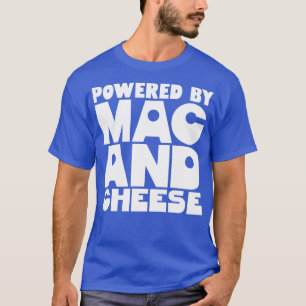 Camiseta Alimentado Por Mac E Queijo 1