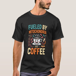 Camiseta Alimentado por Mitocôndrias e Café