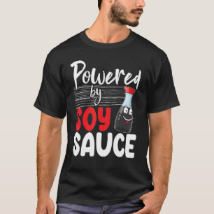Camiseta Alimentado Por Molho De Soja Mulheres Molho Amam