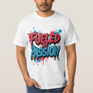 Camiseta Alimentado por paixão - Entusiasta do estilo de Gr