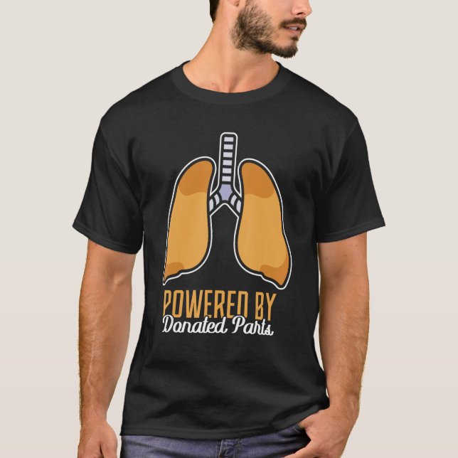 Camiseta Alimentado por peças doadas. Transplante pulmonar (Frente)