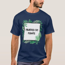 Camiseta Alimentado Por Plantas