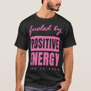 Camiseta Alimentado Por Positividade Positiva Em Termos De 