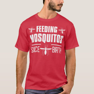 Camiseta Alimentando Mosquitos Desde o Nascimento