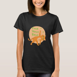 Camiseta Alimente a sua alma Kawaii, um gato engraçado lara