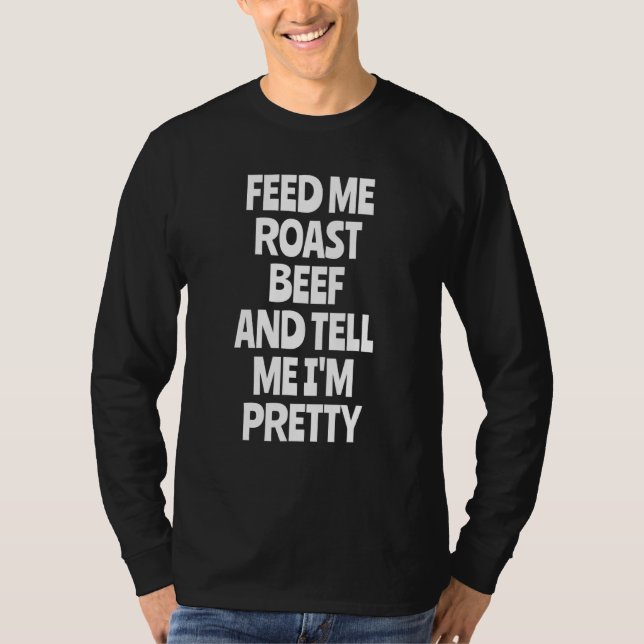 Camiseta Alimente-me carne assada de carne (Frente)