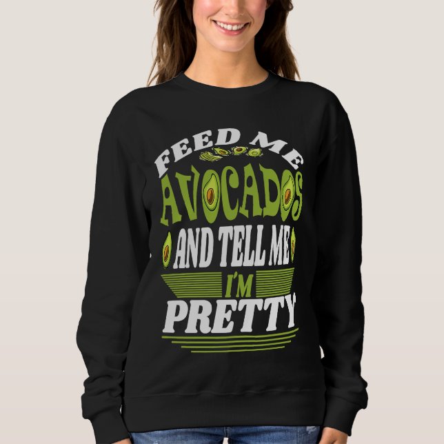 Camiseta Alimente-me com Abacates E Diga-me Que Sou Bonito  (Frente)