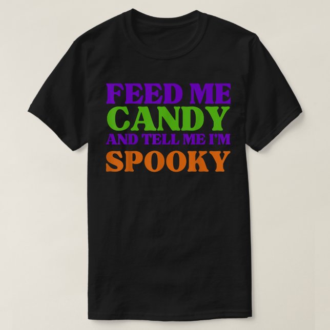 Camiseta Alimente-Me Com Doces E Diga-Me Que Sou A Mulher D (Frente do Design)