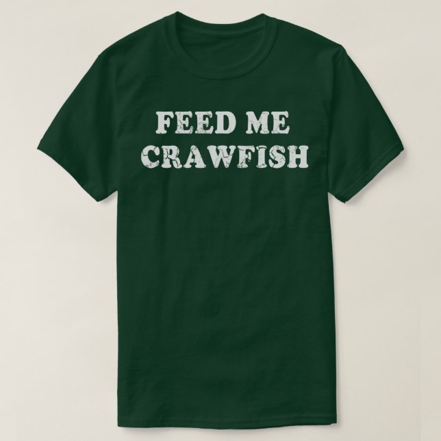 Camiseta Alimente-me Crawfish (Frente do Design)