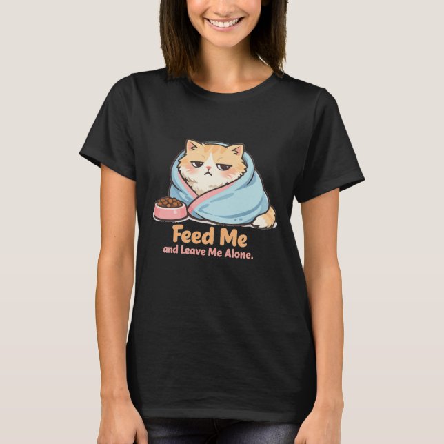 Camiseta Alimente-me e Deixe-me Sozinho Gato Sonolento Engr (Frente)
