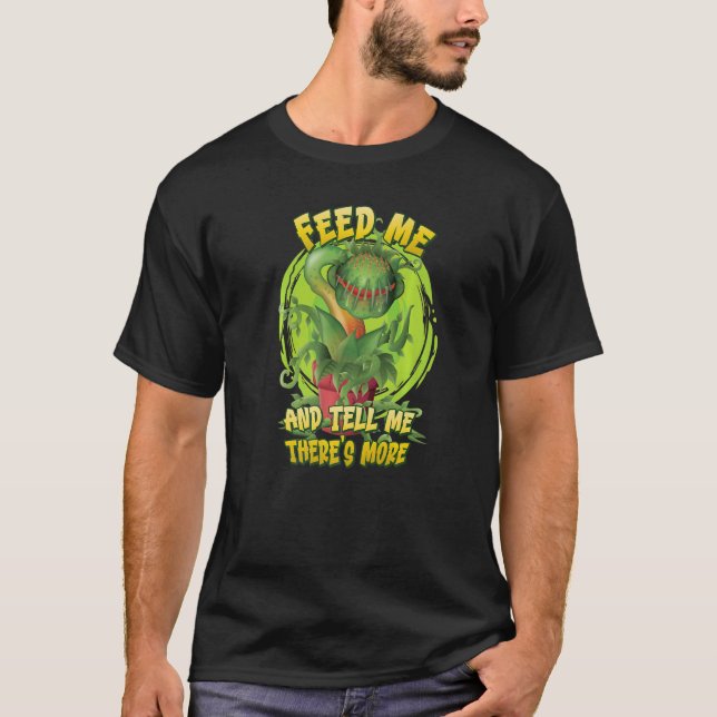 Camiseta Alimente-me e diga-me que há mais para Vênus Fly T (Frente)
