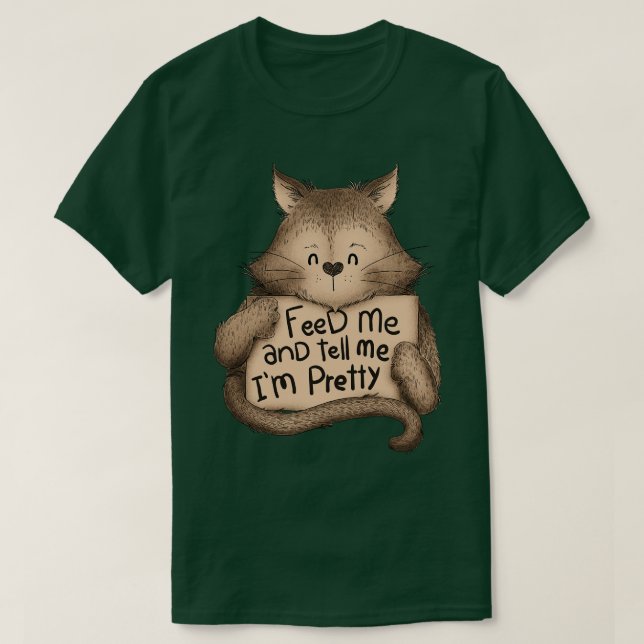 Camiseta Alimente-me e diga-me que sou Bonito Gato Brown (Frente do Design)