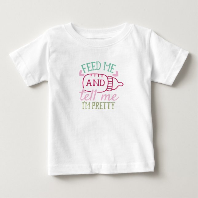 Camiseta Alimente-me e diga que sou bonita (Frente)