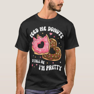 Camiseta Alimente-Me Rosquinhas E Diga-Me Que Sou Namorados