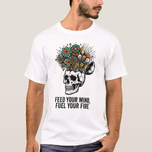 Camiseta Alimente Sua Mente Permaneça Curioso Crânio Criati