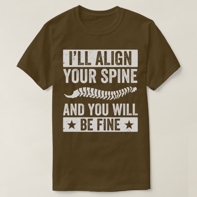 Camiseta Alinharei seu Chiropracact Engraçado de Espinha (Frente do Design)