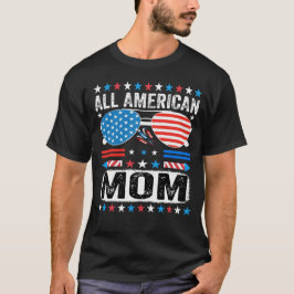 Camiseta All American Mom  Patriotic USA Mama T shirt