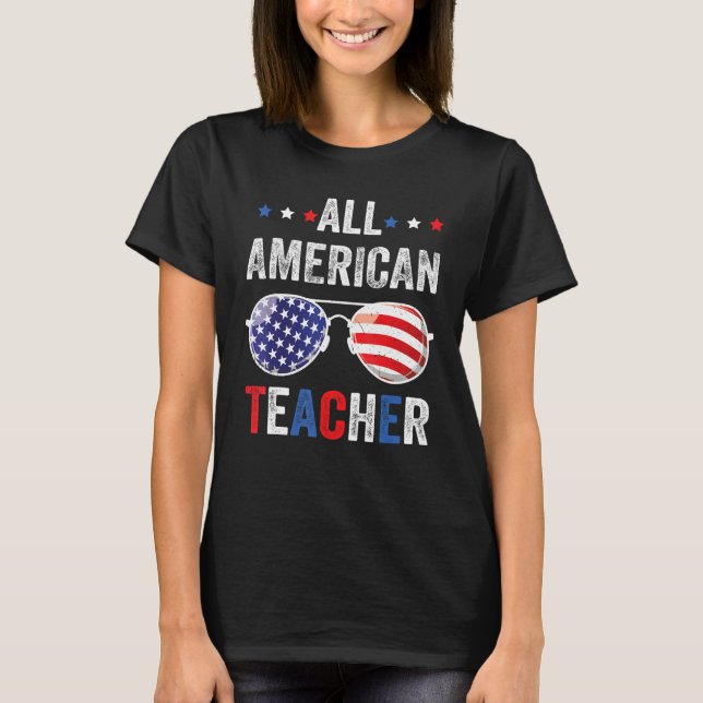 Camiseta All American teacher USA Flag 4th of July Sunglass (Frente)