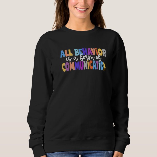 Camiseta All Behavior Is A Form Of Communication Special Ed (Frente)